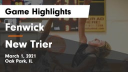 Fenwick  vs New Trier  Game Highlights - March 1, 2021