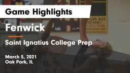 Fenwick  vs Saint Ignatius College Prep Game Highlights - March 5, 2021