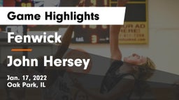 Fenwick  vs John Hersey  Game Highlights - Jan. 17, 2022