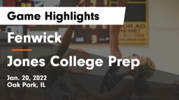 Fenwick  vs Jones College Prep Game Highlights - Jan. 20, 2022