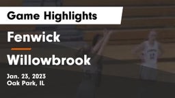 Fenwick  vs Willowbrook  Game Highlights - Jan. 23, 2023