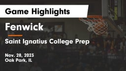 Fenwick  vs Saint Ignatius College Prep Game Highlights - Nov. 28, 2023