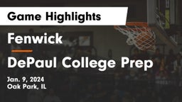 Fenwick  vs DePaul College Prep Game Highlights - Jan. 9, 2024