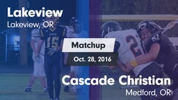 Matchup: Lakeview  vs. Cascade Christian  2016