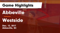 Abbeville  vs Westside  Game Highlights - Dec. 12, 2017