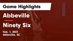 Abbeville  vs Ninety Six  Game Highlights - Feb. 1, 2022