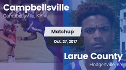 Matchup: Campbellsville vs. Larue County  2017