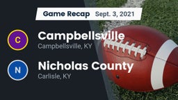 Recap: Campbellsville  vs. Nicholas County  2021