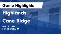 Highlands  vs Cane Ridge  Game Highlights - Dec. 3, 2021