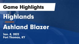 Highlands  vs Ashland Blazer  Game Highlights - Jan. 8, 2022