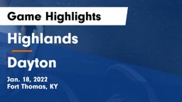 Highlands  vs Dayton  Game Highlights - Jan. 18, 2022