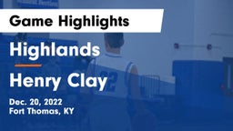 Highlands  vs Henry Clay  Game Highlights - Dec. 20, 2022