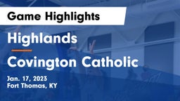 Highlands  vs Covington Catholic  Game Highlights - Jan. 17, 2023