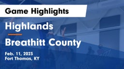 Highlands  vs Breathitt County  Game Highlights - Feb. 11, 2023