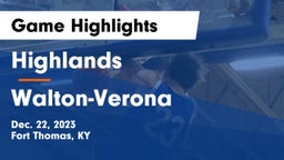 Highlands  vs Walton-Verona  Game Highlights - Dec. 22, 2023