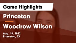 Princeton  vs Woodrow Wilson  Game Highlights - Aug. 18, 2022