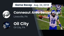 Recap: Conneaut Area Senior High vs. Oil City  2018