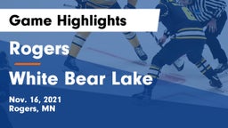 Rogers  vs White Bear Lake  Game Highlights - Nov. 16, 2021