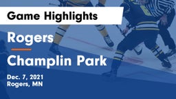 Rogers  vs Champlin Park  Game Highlights - Dec. 7, 2021