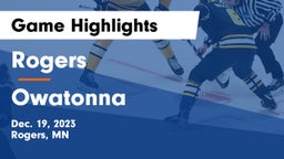 Rogers  vs Owatonna  Game Highlights - Dec. 19, 2023