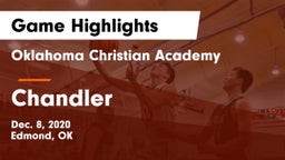 Oklahoma Christian Academy  vs Chandler  Game Highlights - Dec. 8, 2020