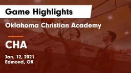 Oklahoma Christian Academy  vs CHA Game Highlights - Jan. 12, 2021
