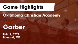 Oklahoma Christian Academy  vs Garber Game Highlights - Feb. 2, 2021