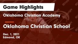 Oklahoma Christian Academy  vs Oklahoma Christian School Game Highlights - Dec. 1, 2021