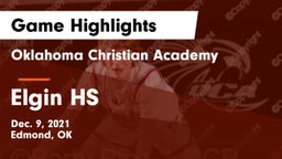 Oklahoma Christian Academy  vs Elgin HS Game Highlights - Dec. 9, 2021