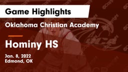 Oklahoma Christian Academy  vs Hominy HS Game Highlights - Jan. 8, 2022