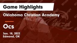 Oklahoma Christian Academy  vs Ocs Game Highlights - Jan. 18, 2022