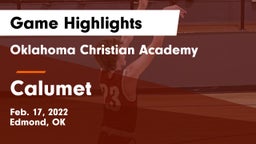 Oklahoma Christian Academy  vs Calumet Game Highlights - Feb. 17, 2022