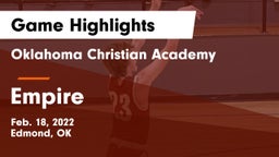 Oklahoma Christian Academy  vs Empire Game Highlights - Feb. 18, 2022