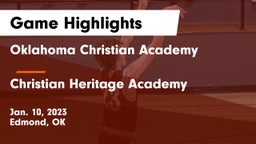 Oklahoma Christian Academy  vs Christian Heritage Academy Game Highlights - Jan. 10, 2023