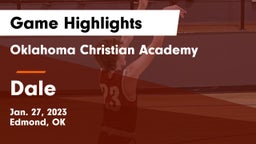 Oklahoma Christian Academy  vs Dale  Game Highlights - Jan. 27, 2023