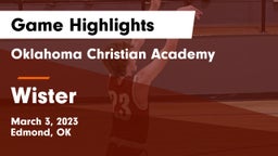 Oklahoma Christian Academy  vs Wister  Game Highlights - March 3, 2023