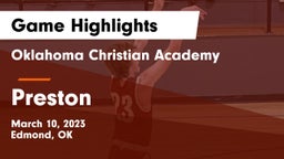 Oklahoma Christian Academy  vs Preston  Game Highlights - March 10, 2023