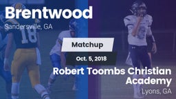 Matchup: Brentwood High vs. Robert Toombs Christian Academy  2018