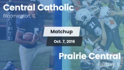 Matchup: Central Catholic Blo vs. Prairie Central  2016