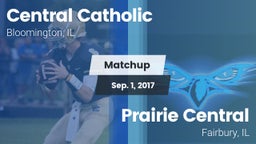 Matchup: Central Catholic Blo vs. Prairie Central  2017