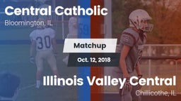 Matchup: Central Catholic Blo vs. Illinois Valley Central  2018