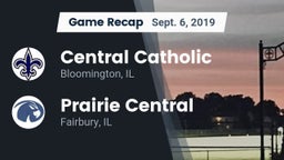 Recap: Central Catholic  vs. Prairie Central  2019