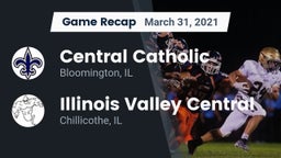 Recap: Central Catholic  vs. Illinois Valley Central  2021