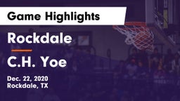 Rockdale  vs C.H. Yoe  Game Highlights - Dec. 22, 2020