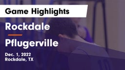 Rockdale  vs Pflugerville  Game Highlights - Dec. 1, 2022