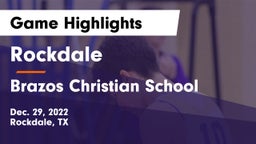 Rockdale  vs Brazos Christian School Game Highlights - Dec. 29, 2022