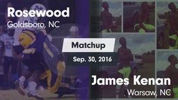 Matchup: Rosewood  vs. James Kenan  2016