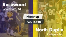Matchup: Rosewood  vs. North Duplin  2016