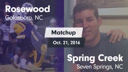 Matchup: Rosewood  vs. Spring Creek  2016