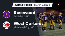 Recap: Rosewood  vs. West Carteret  2021